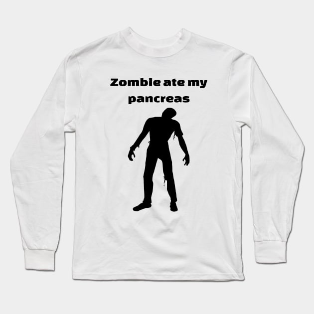 Zombie Ate My Pancreas Long Sleeve T-Shirt by CatGirl101